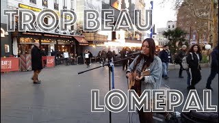 Trop Beau - Lomepal (Cover) chords