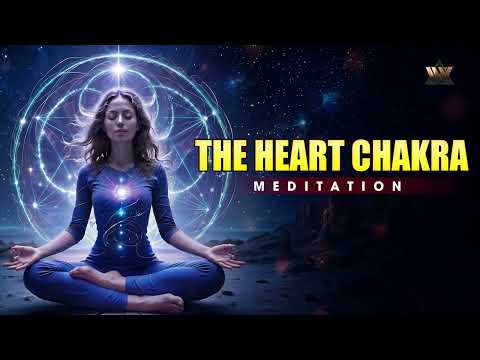 The Heart Chakra Meditation | Emotional Balance & Inner Peace | Spiritual Meditation