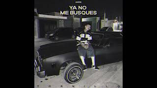 Yo No Busques - Tornillo [rebajada] (slowed down)