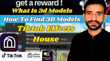 What Is 3D Model || Tiktok Effects House Tutorial In Hindi And  Urdu