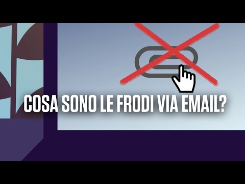 Cosa sono le frodi via email?