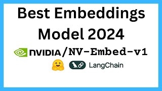 NV-Embed-v1: Best Embeddings Model To Use 2024