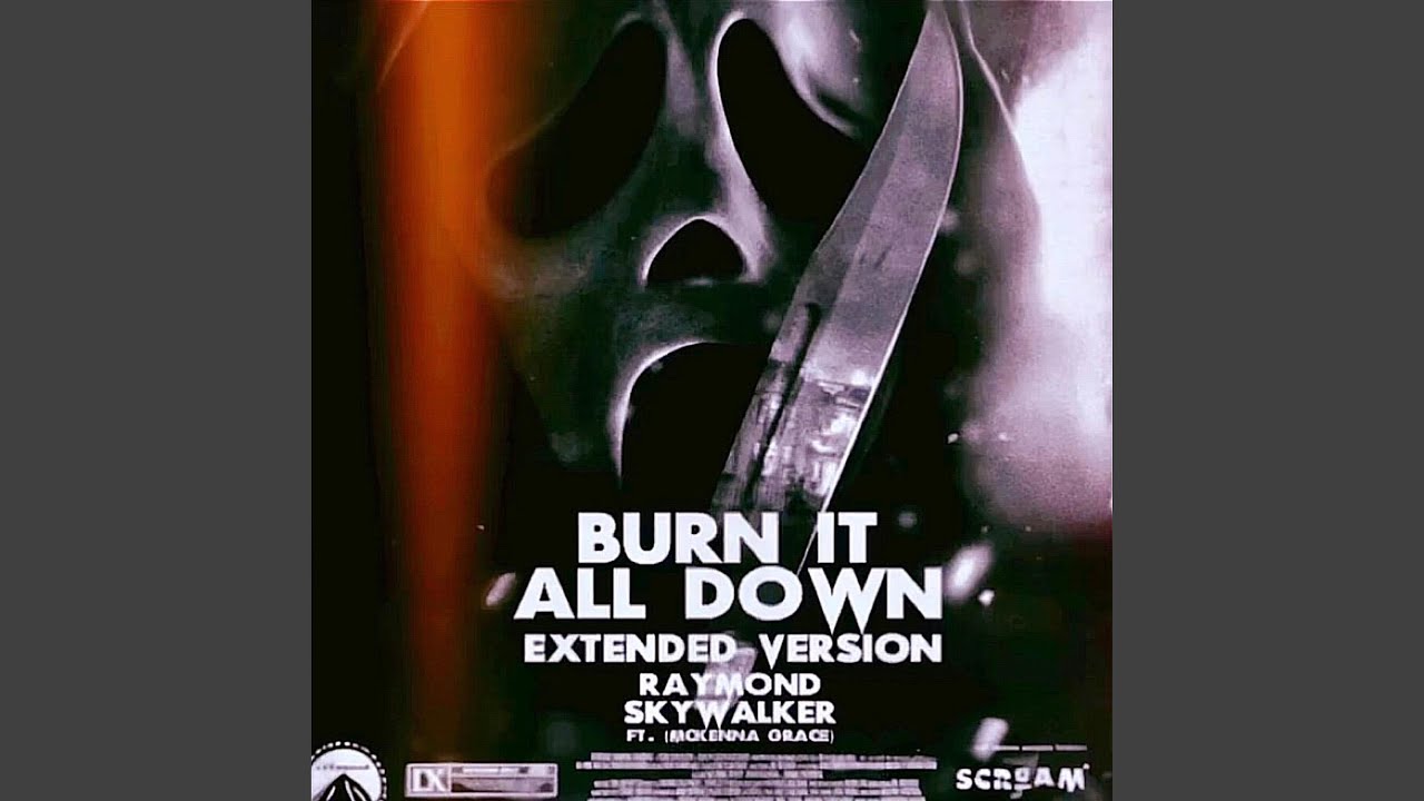 Burn It All Down (From The Original Motion Picture 