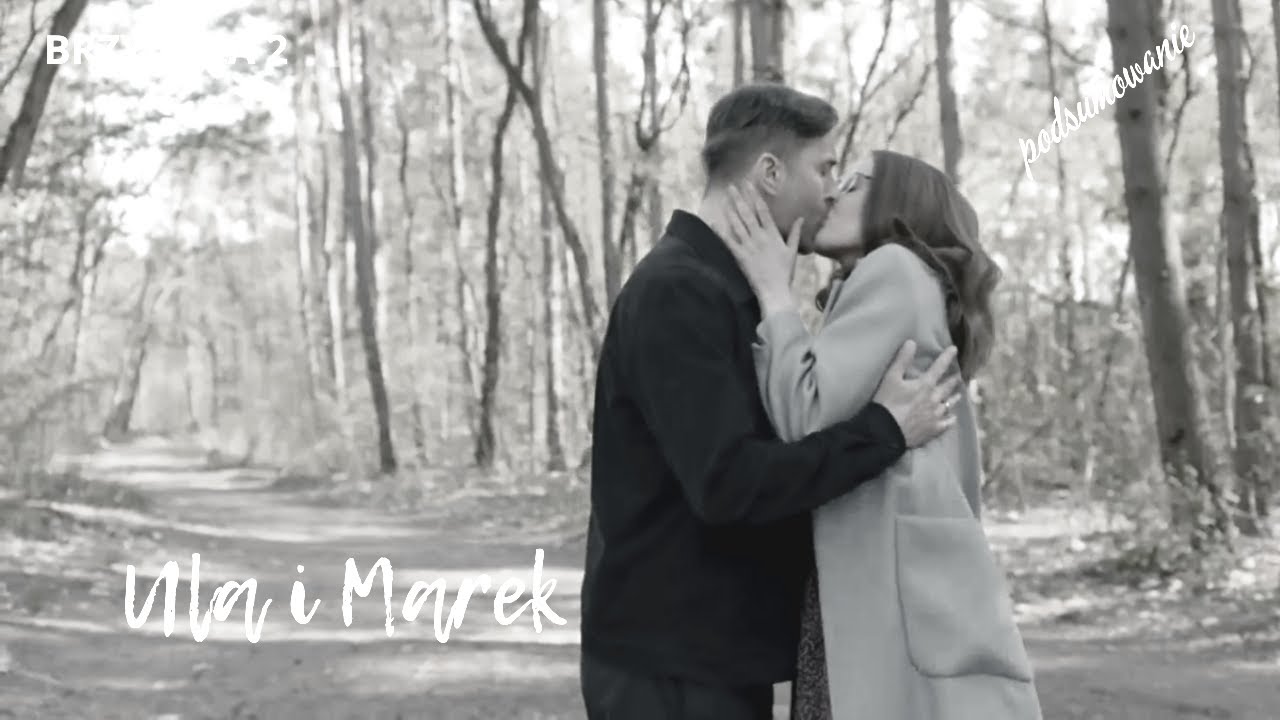 Ula & Marek -  wszystko jeszcze razem przetrwamy  ||  Brzydula  [podsumowanie]