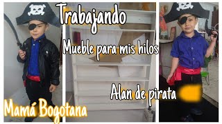 Alan de pirata☠️Llegó uno de los muebles para mis hilos🧵Mamá Bogotana