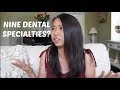 The Nine Dental Specialties || Brittany Goes to Dental School