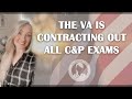 BREAKING: VA is Now Contracting Out ALL C&P Exams