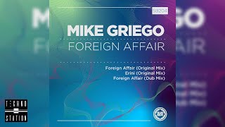 Mike Griego - Foreign Affair