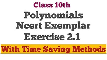 Polynomials Class 10 Ncert Exemplar Exercise 2.1 Fully solved