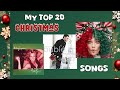 My Top 20 Christmas Songs🎄 (In no order) || Personal List || #popspace