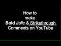How to Bold, Italic & Strikethrough YouTube Comments, Titles & Descriptions (2025 Update)