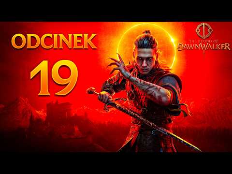 WYZWOLEŃCY | The Blood of Dawnwalker PL [#19]