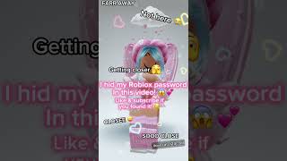 I HID MY ROBLOX PASSWORD IN THIS VIDEO! 😱😳 #roblox #robloxshorts