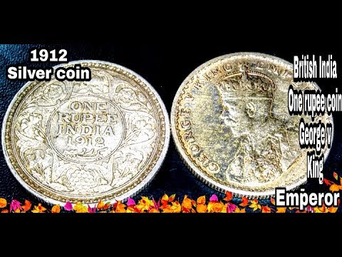 One Rupee | George V | King | Emperor | Coins | Value