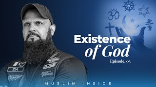 Muslim Inside Ep  3    Existence of God   Raja Zia ul Haq