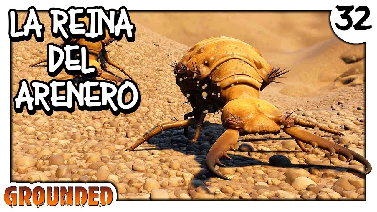 GROUNDED [32] | La Hormiga Leon y El Arenero | Gameplay español - YouTube