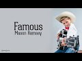 Mason Ramsey - Famous  The Walmart Yodeling Kid  [Lyrics]
