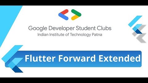 Flutter Forward Extended Session 1 & 2