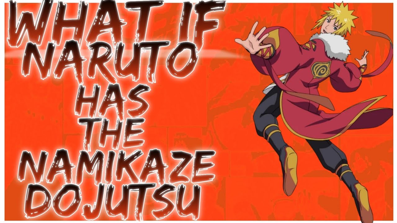 what if Naruto has the Namikaze dojutsu
