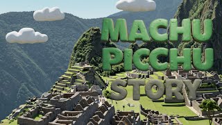 Machu Picchu: The Lost City of the Incas | Clay Stories