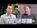 'Forrest Gump' screenwriter Eric Roth on what happened to the sequel