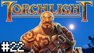 THE END OF TORCHLIGHT? (Torchlight #22)