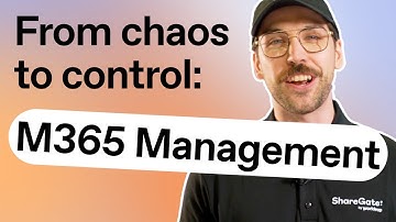 From chaos to control: M365 management
