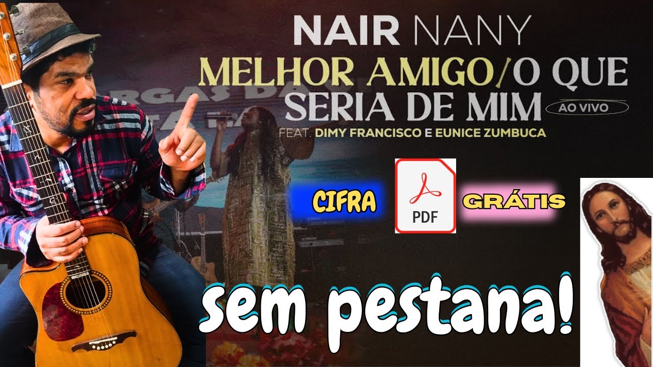COMO TOCAR - NAS HORAS ESCURAS DA VIDA JESUS TA LÁ  (SEM PESTANA 4  ACORDES)  Melhor Amigo Nair Nany
