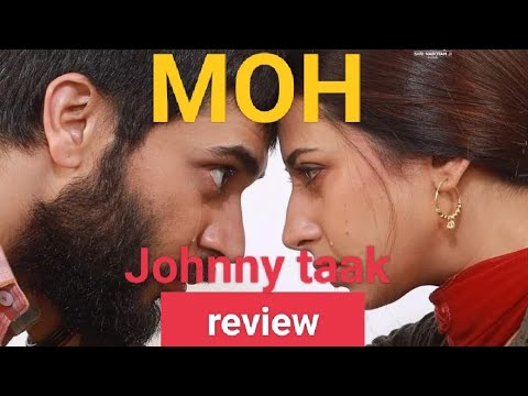 moh movie review || Johnny taak sargun mahta || gitaj bindrakhia || b praak || jaani #movie #punjabi