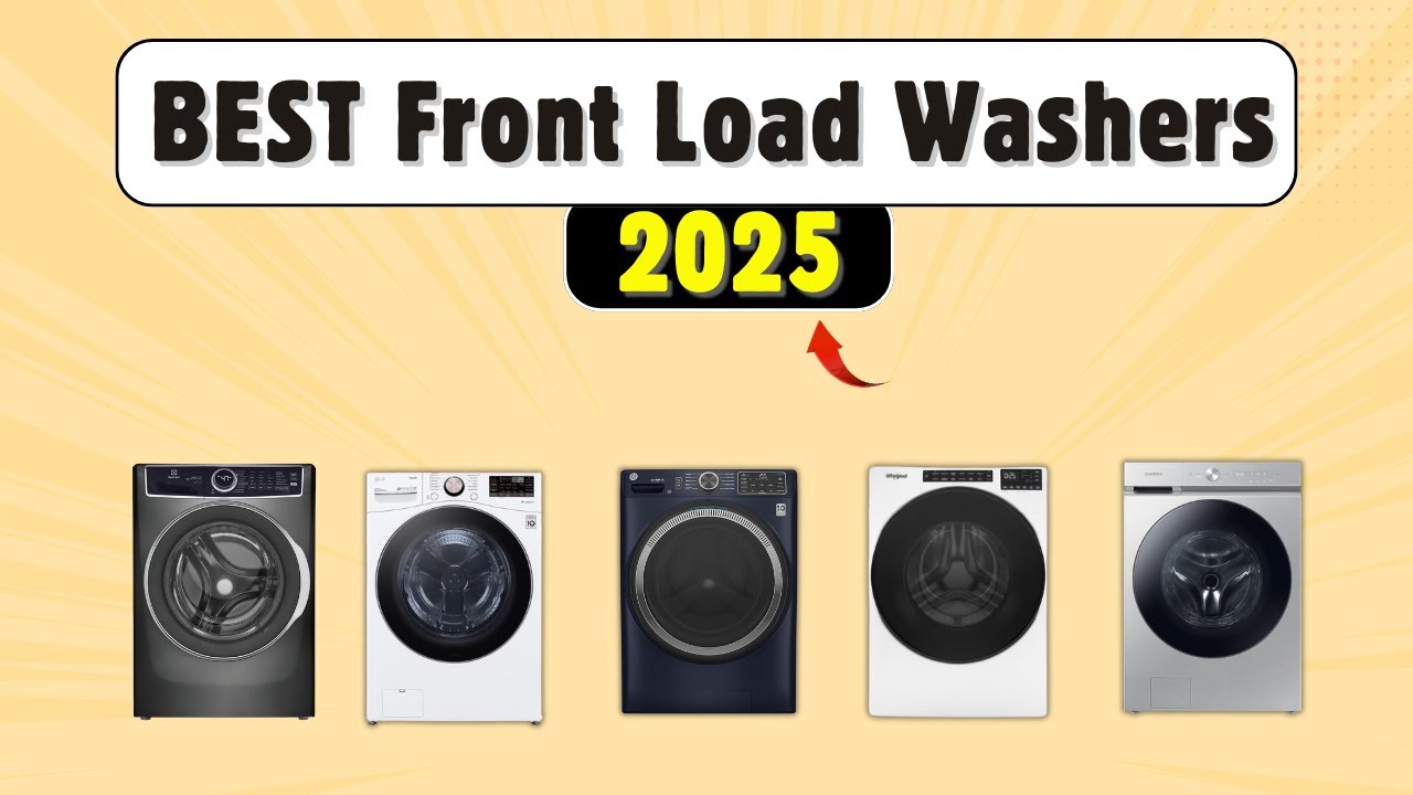 Top 5 Front Load Washers of 2026 – Best Cleaning & Energy Saving Picks ...