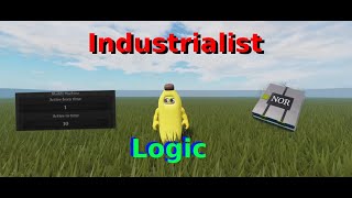 A "Simplified" Logic Tutorial | Logic in Industrialist Explained Wealth