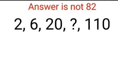 2, 6, 20, ? , 110 Answer is not 82. Literally 99% failed this Ukraine series test! Can you? #ukraine