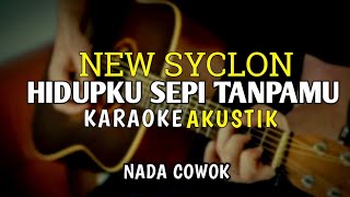 Hidupku sepi tanpamu - ( new syclon ) || nada cowok