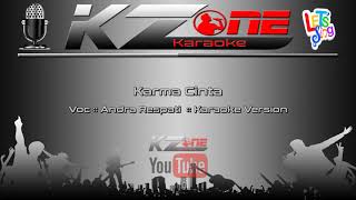 KARMA CINTA#ANDRA RESPATI#KARAOKE VERSION