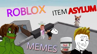 ROBLOX Item Asylum Memes