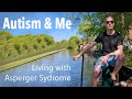 09. Autism and Me - Starting a new life on a boat to save my mental health from Aspergers.