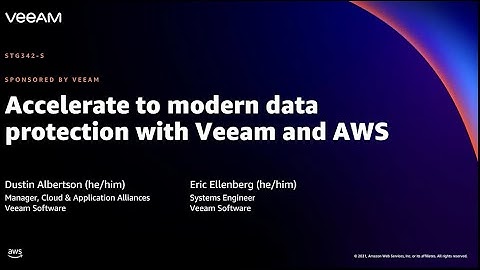 AWS re:Invent 2021 - Accelerate to modern data protection with Veeam and AWS (sponsored by Veeam)