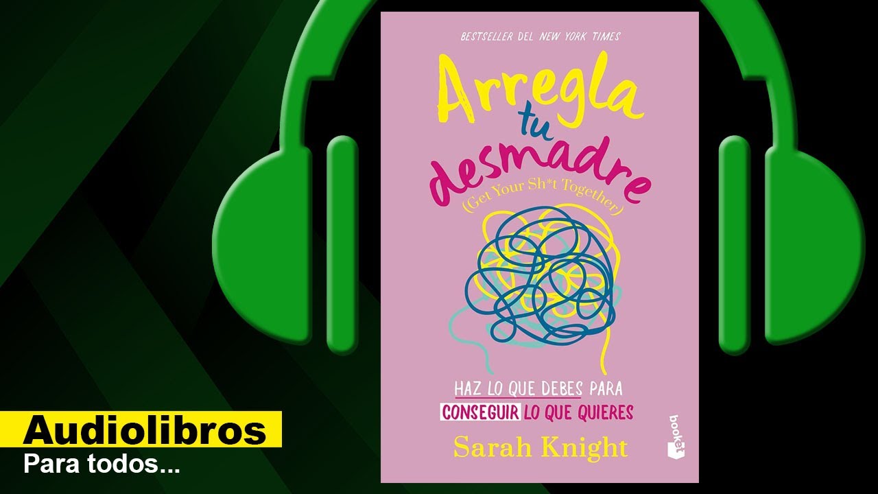 Arregla tu desmadre (Audiolibro) Sarah Knight