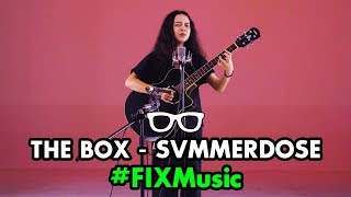#FIXMusic | The Box | Svmmerdose - Crush  🎤 @ PARAMA STUDIOS