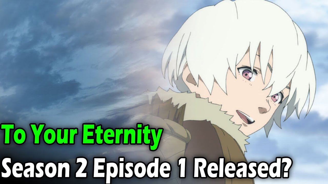 To Your Eternity Season 2 Episode 1 Release Date and Time on