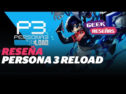 ¿La versión definitiva de Persona 3? Reseña de Persona 3 Reload