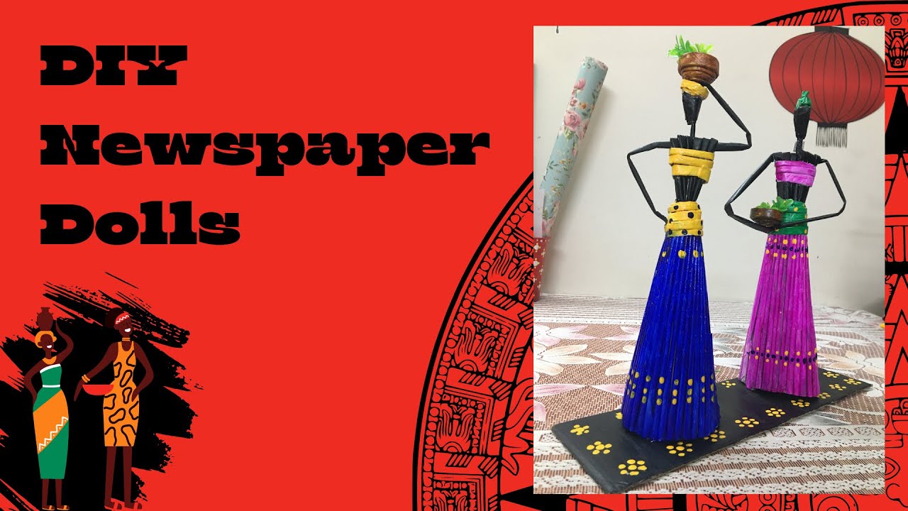 Easy Newspaper Craft  || Newspaper craft || African Tribal Dolls