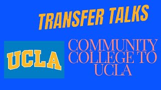 Transfer Interview: Community College to UCLA