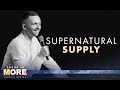 Supernatural Supply // There is More (Part 2)