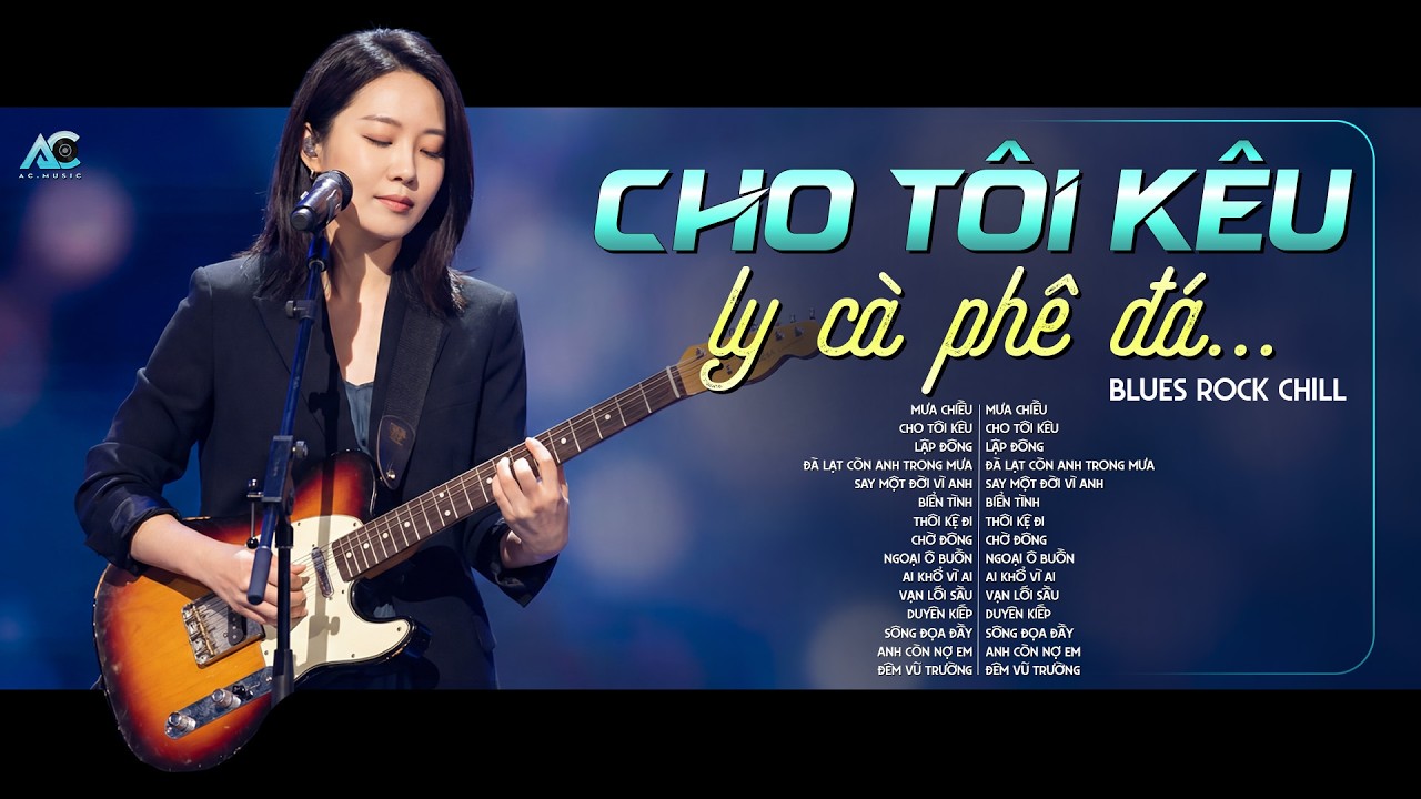 CHO TÔI KÊU LY CÀ PHÊ ĐÁ... | NHẠC BLUES ROCK CHILL HOT TIKTOK | CHO TÔI KÊU - KHÁNH SANG