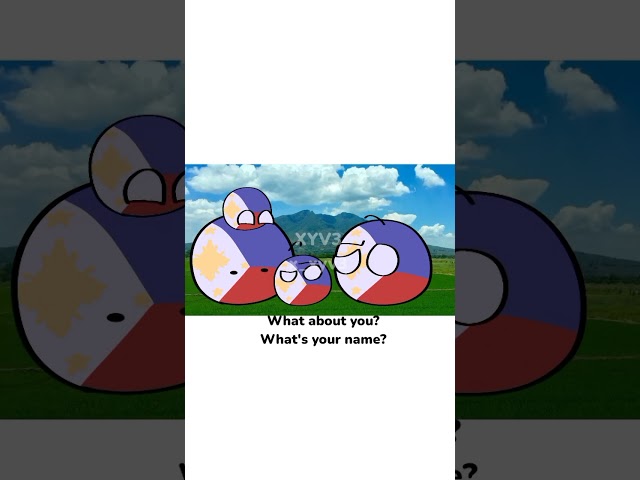 Ano ang pangalan mo?!?! #edit #animation #philippines #philippinesball #countryballs class=