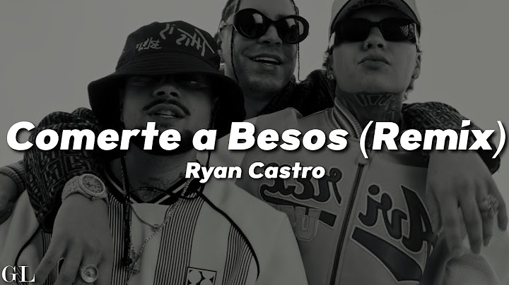 Ryan Castro, elkno, Blessd - Comerte a Besos (Remix) (Letra)