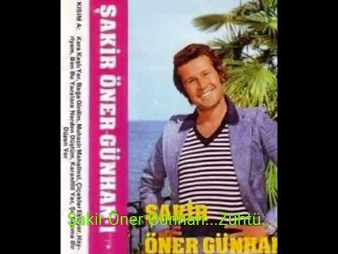 Şakir Öner Günhan...Zühtü...