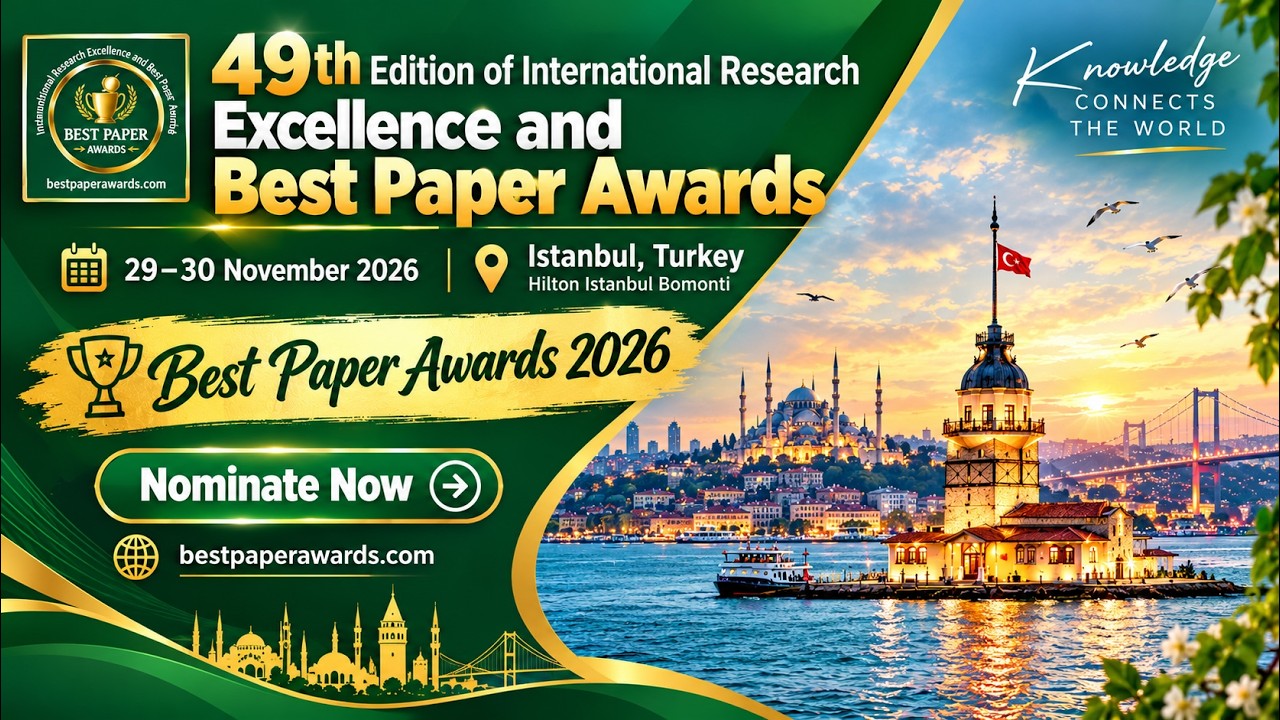 49th Edition of International Research Excellence and Best Paper Awards |29–30 November 2026 |Turkey