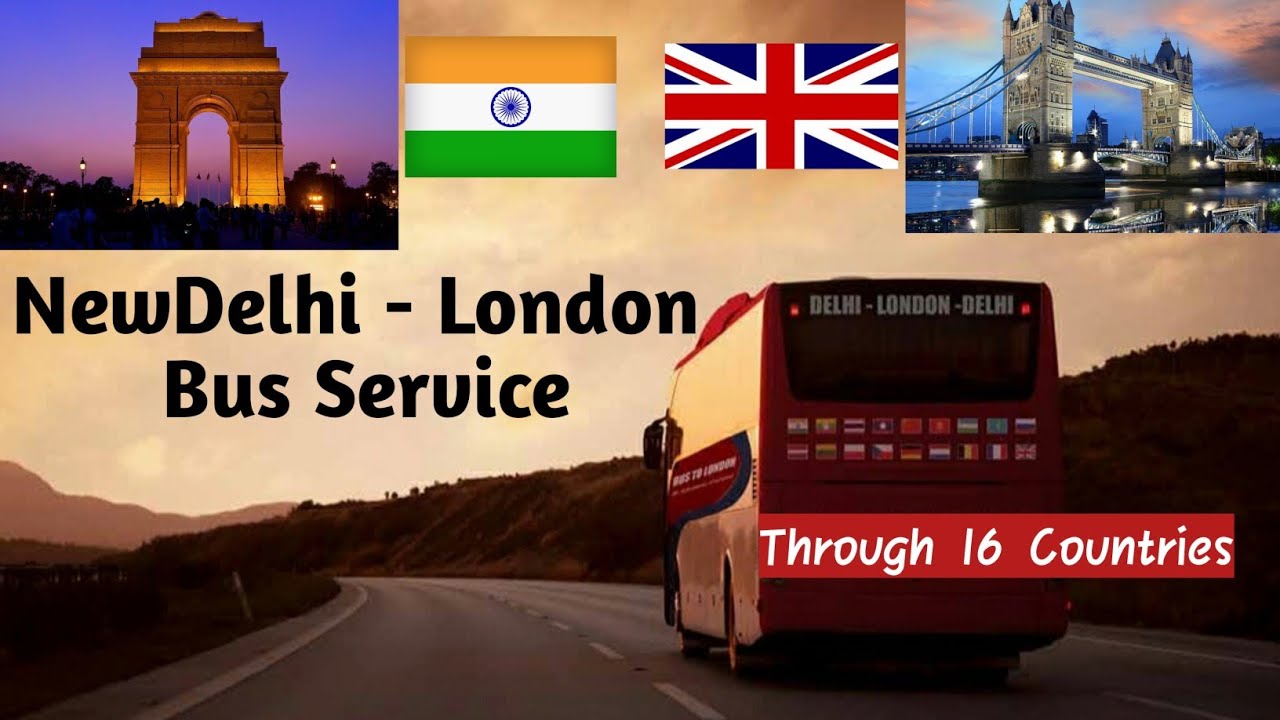 delhi to london bus tour